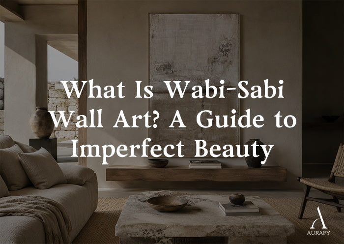 What Is Wabi-Sabi Wall Art? A Guide to Imperfect Beauty