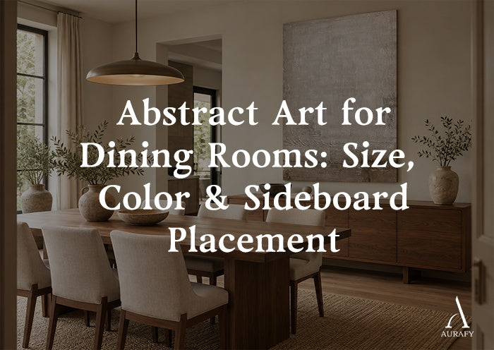 Abstract art for dining rooms with neutral dining table, sideboard and textured wall art