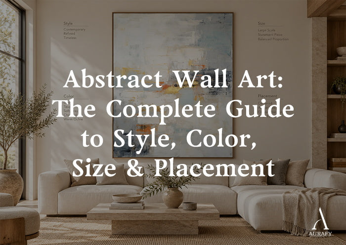 Abstract Wall Art: The Complete Guide to Style, Color, Size & Placement