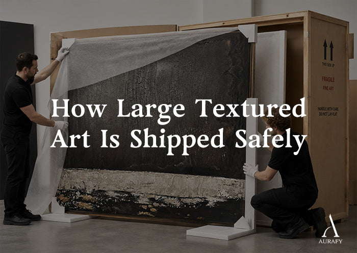 How Large Textured Art Is Shipped Safely