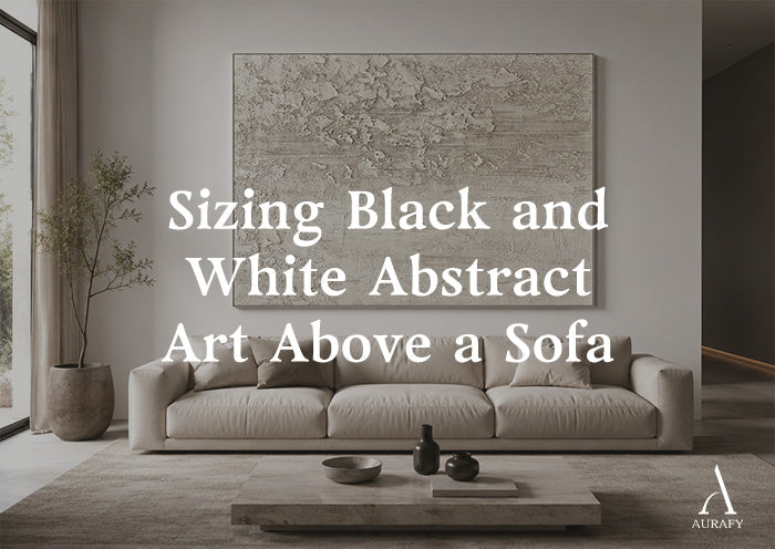 Sizing Black and White Abstract Art Above a Sofa