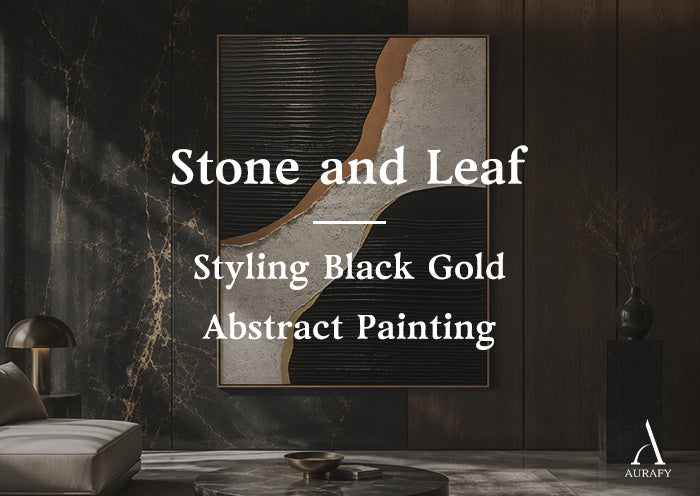 Stone and Leaf: Styling Black Gold Abstract Painting